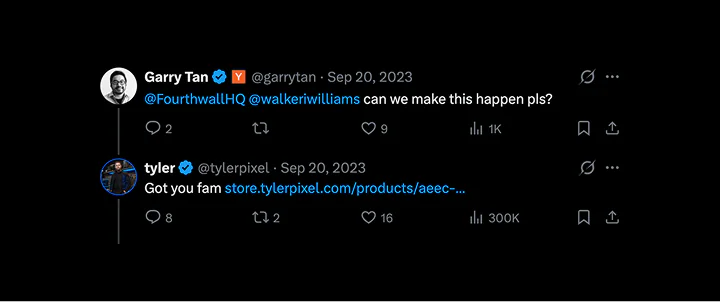 Garry Tan tagging Fourthwall and Walker Williams asking if they can make it happen, with Tyler replying with a store link